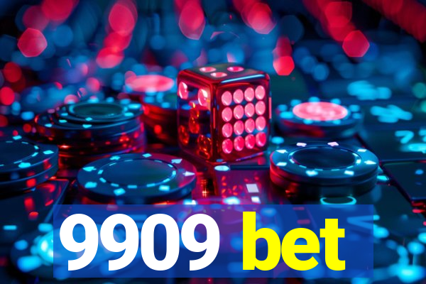 9909 bet